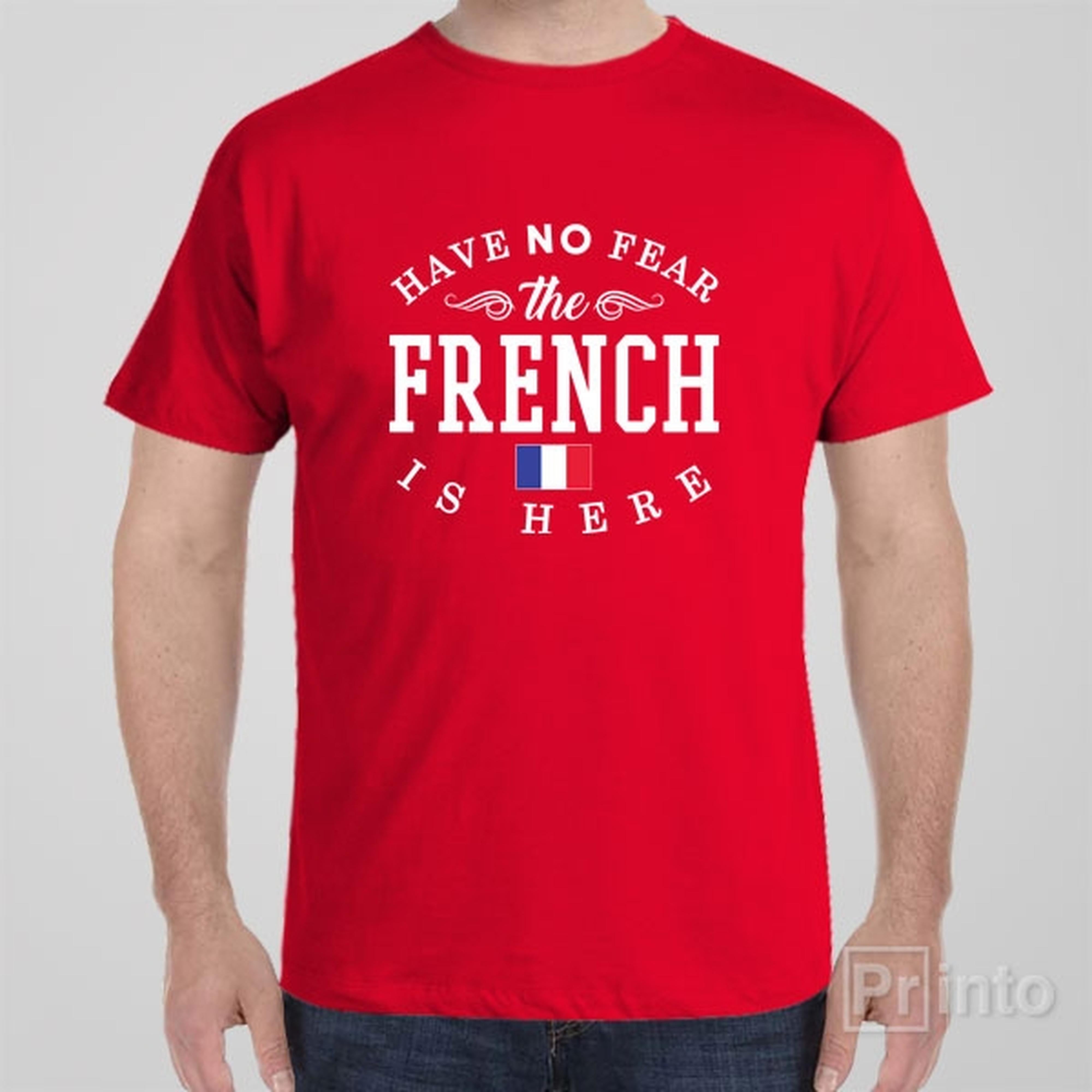 have-no-fear-the-french-is-here-t-shirt