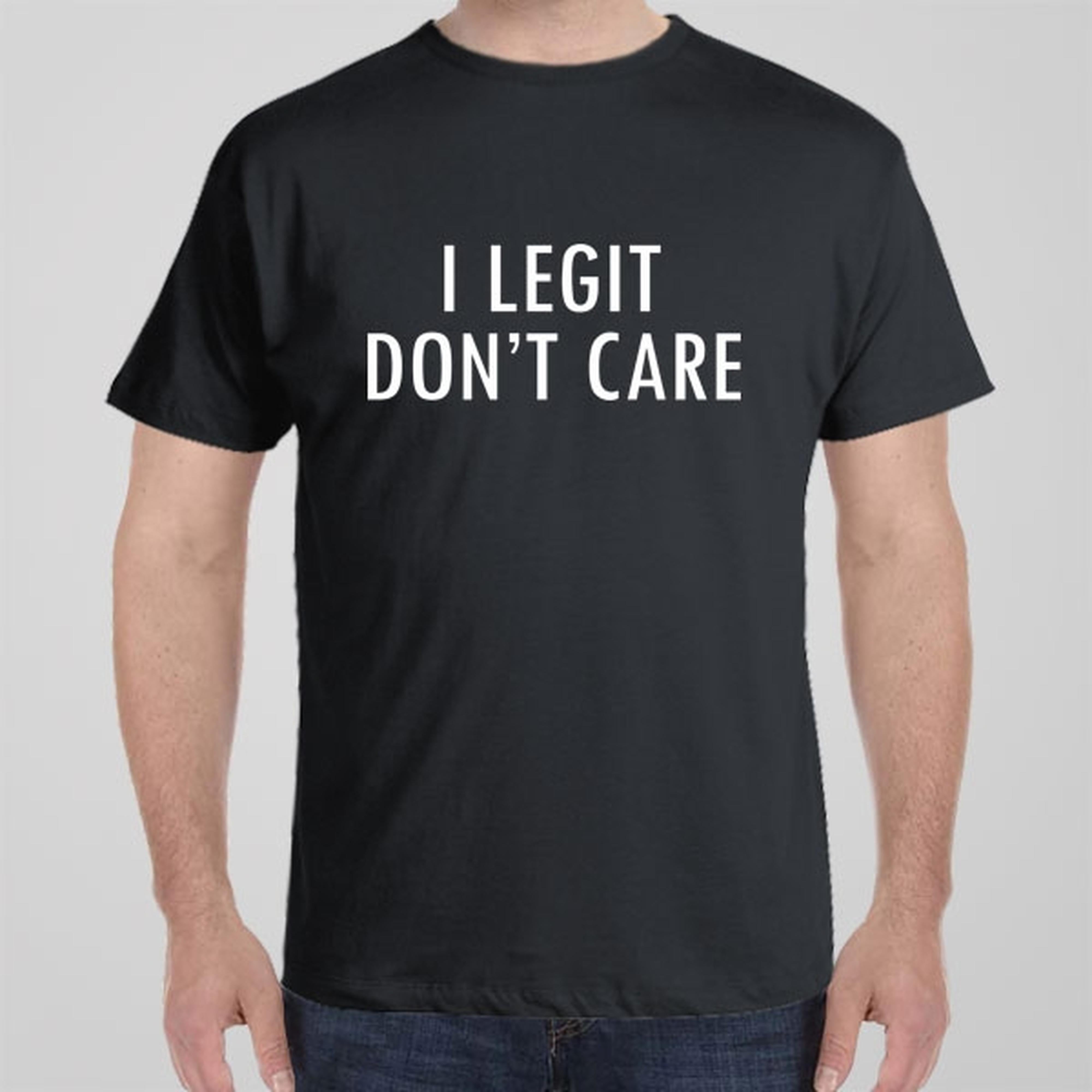 i-legit-dont-care-t-shirt