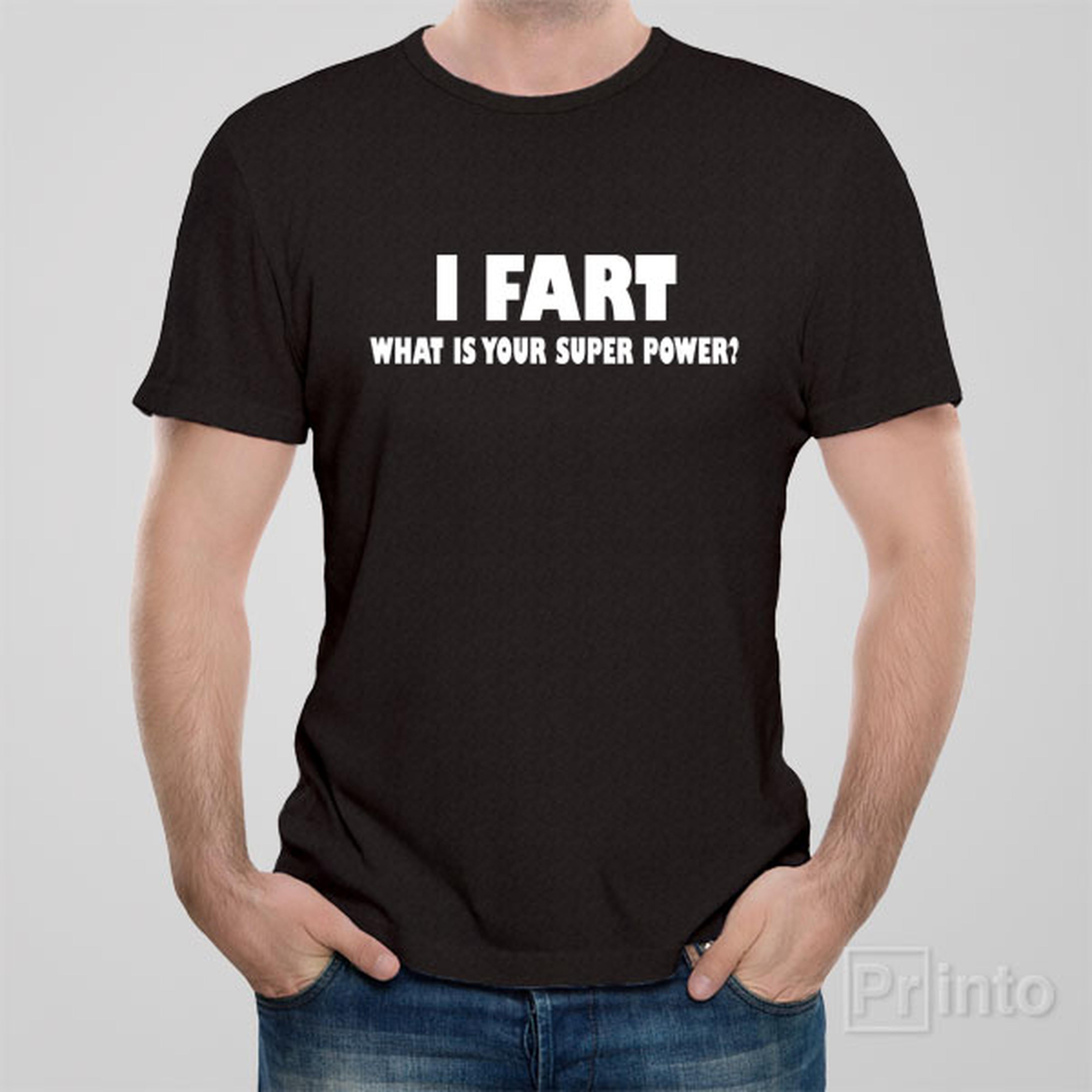 i-fart-what-is-your-superpower-t-shirt