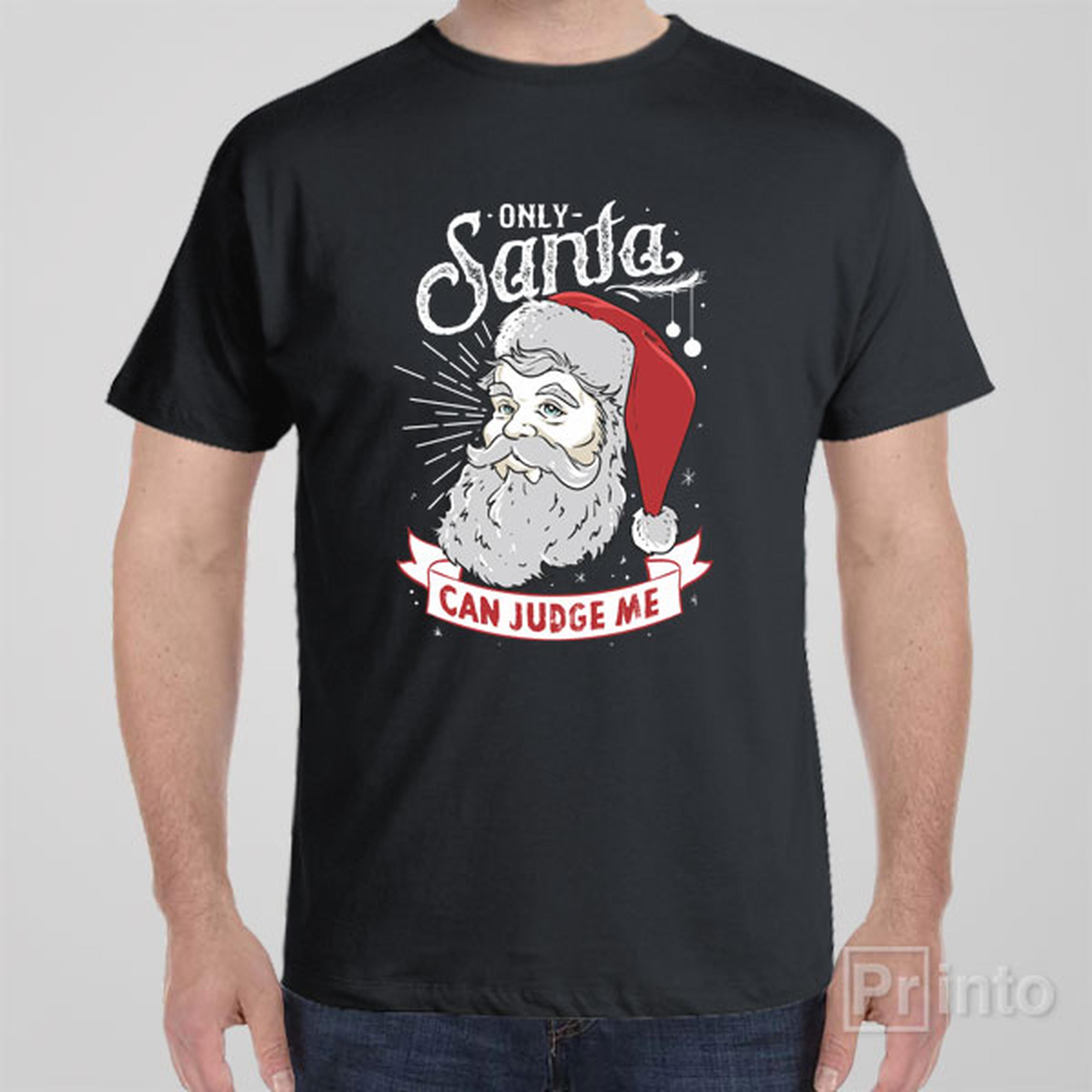 only-santa-can-judge-me-t-shirt
