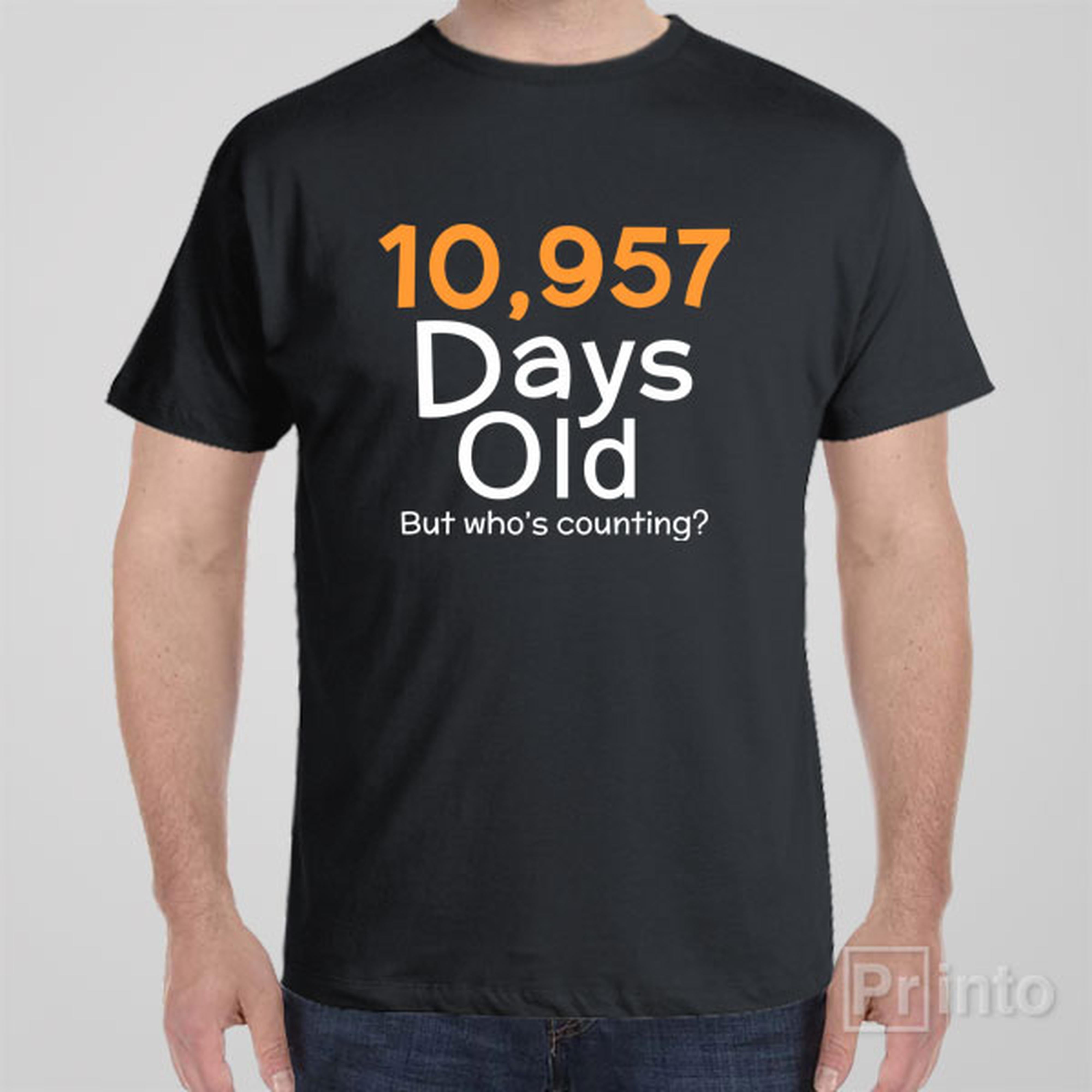 10-957-days-old-30yo-t-shirt