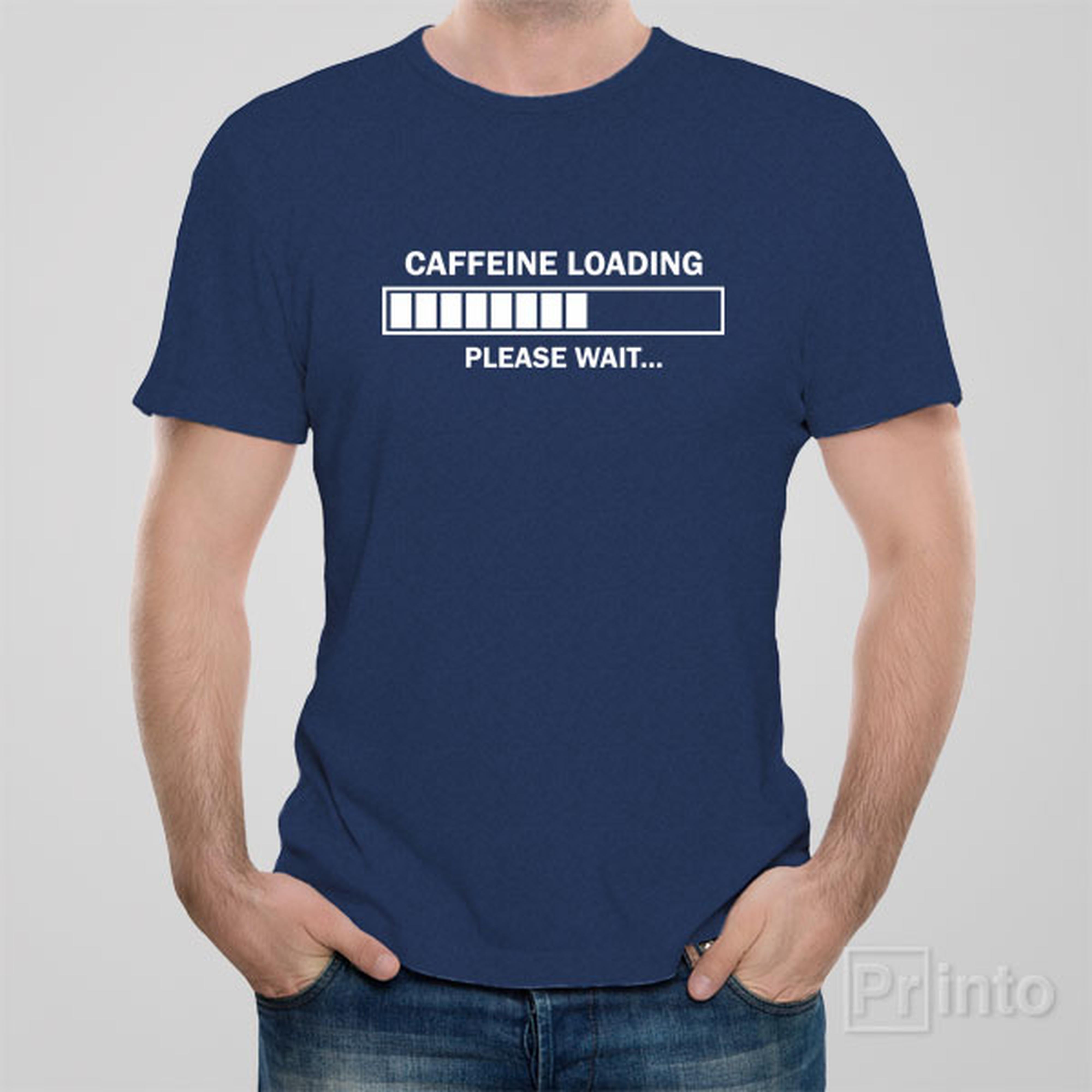 caffeine-loading-please-wait-t-shirt