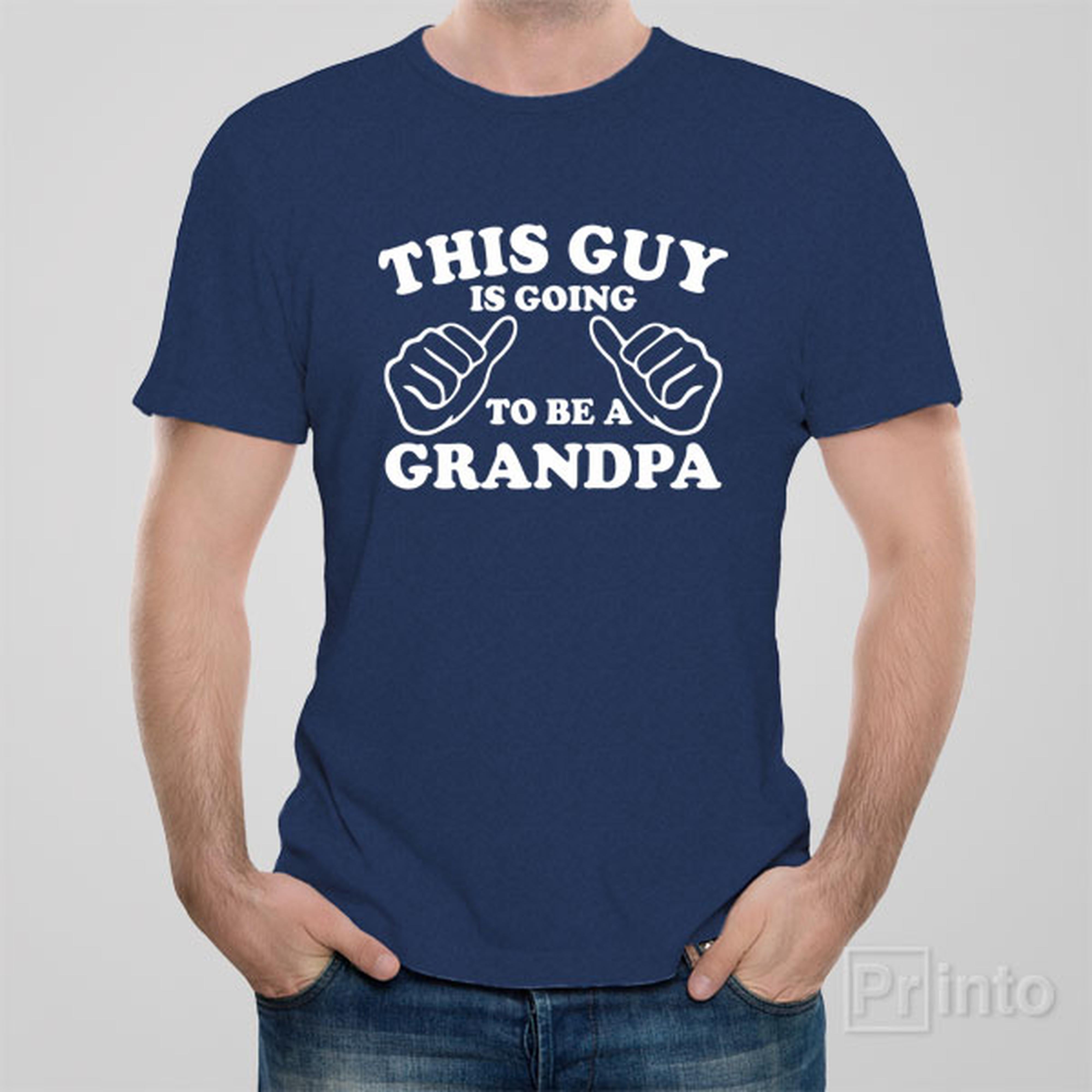 this-guy-is-going-to-be-a-grandpa-t-shirt