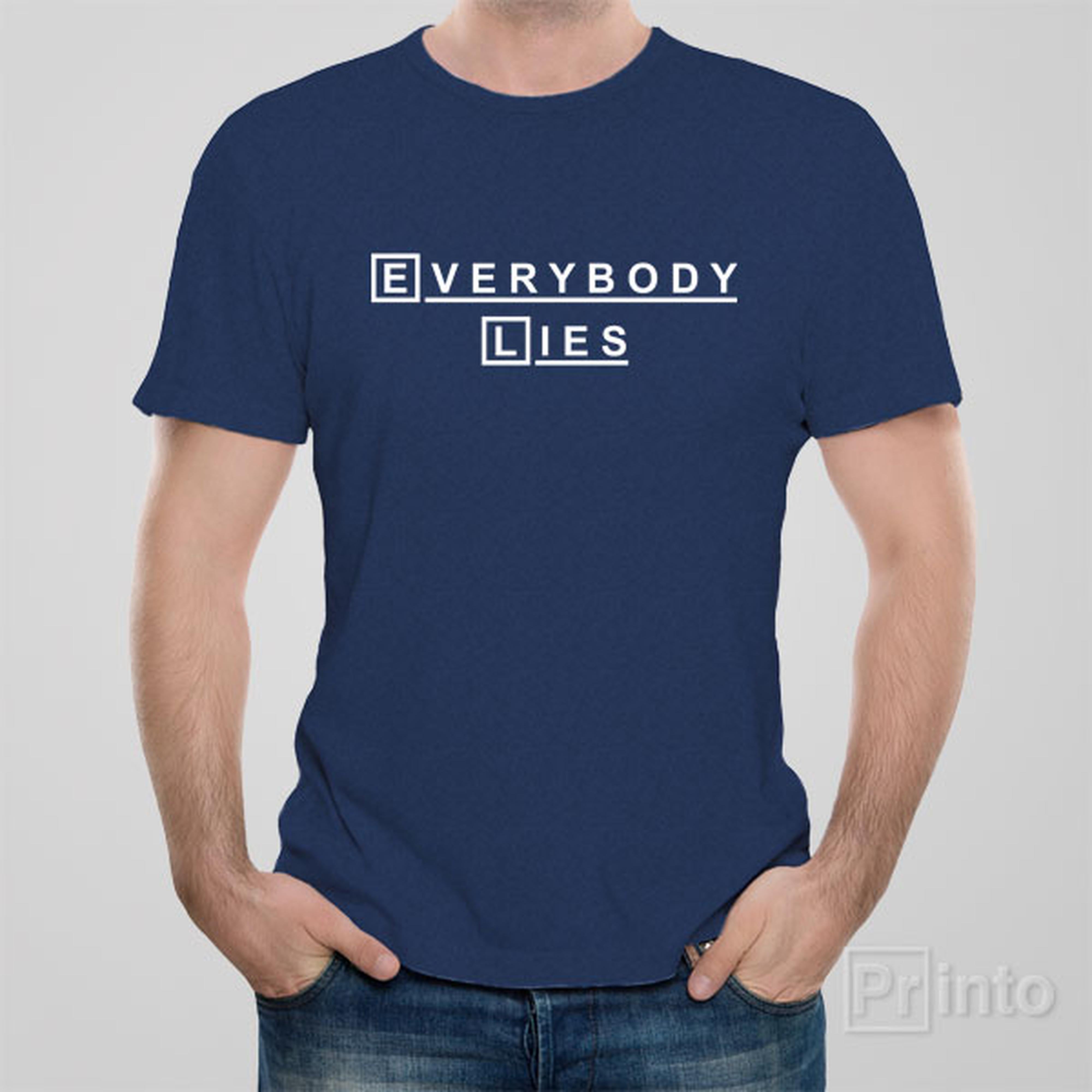 everybody-lies-t-shirt