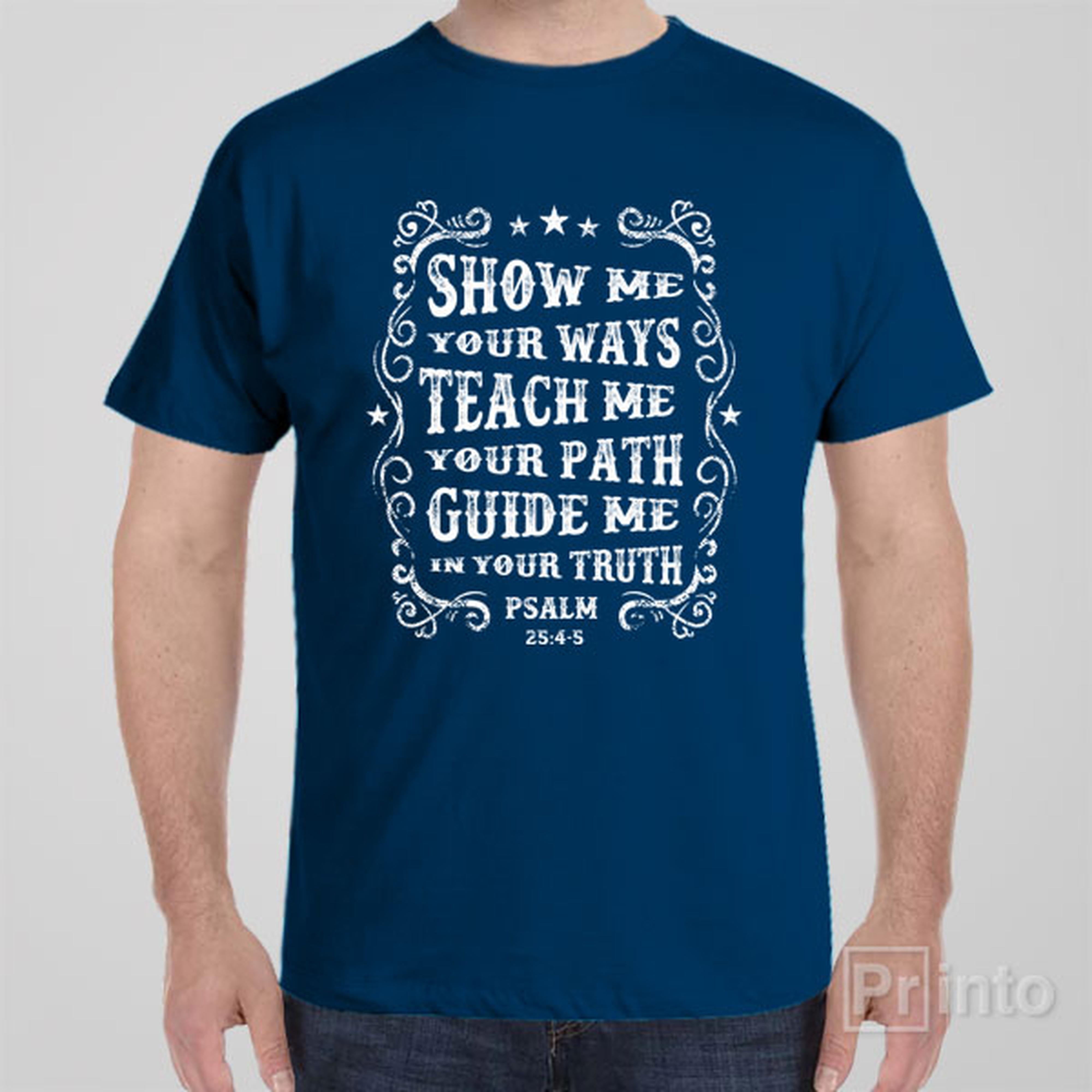 show-me-teach-me-guide-me-t-shirt