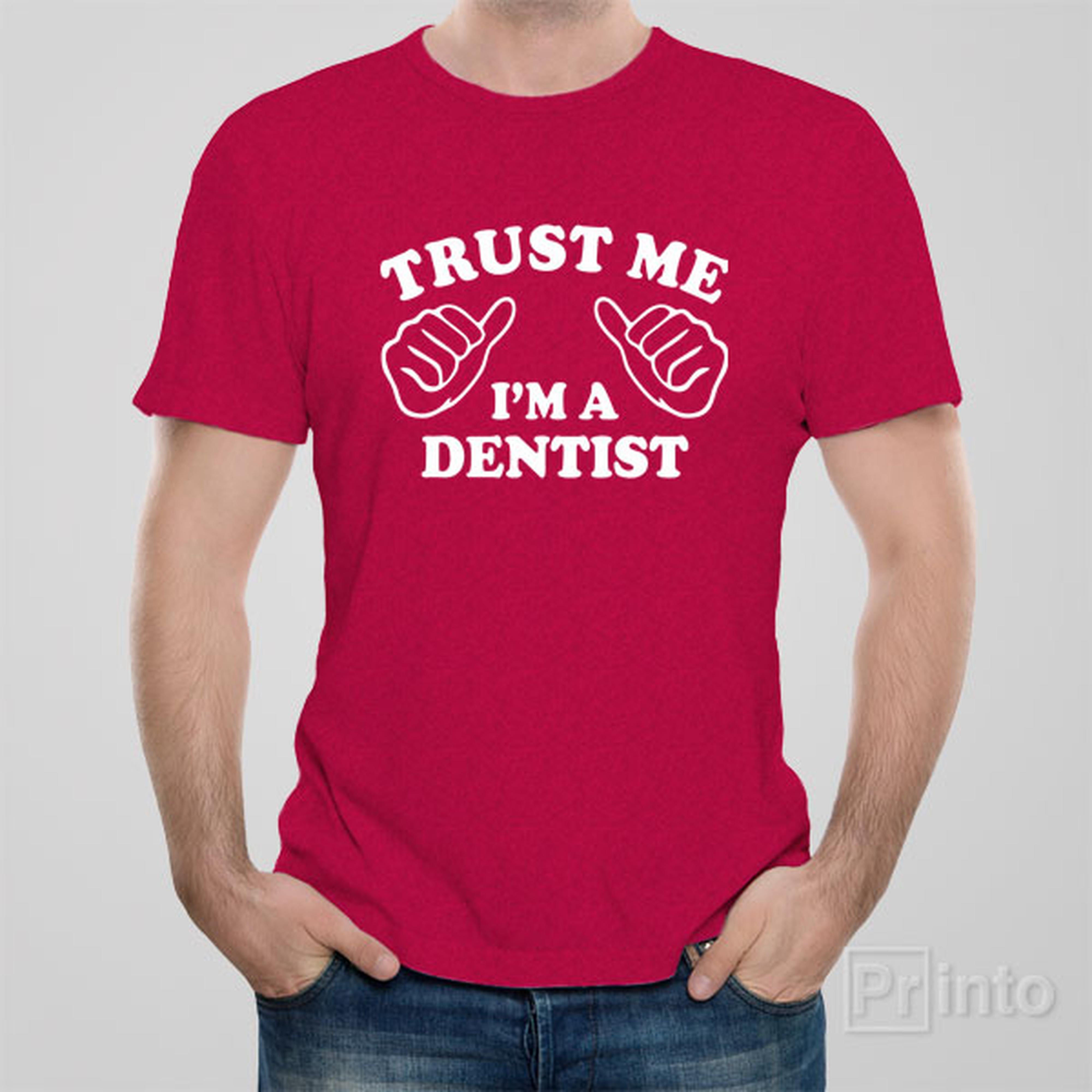 trust-me-i-am-a-dentist-t-shirt
