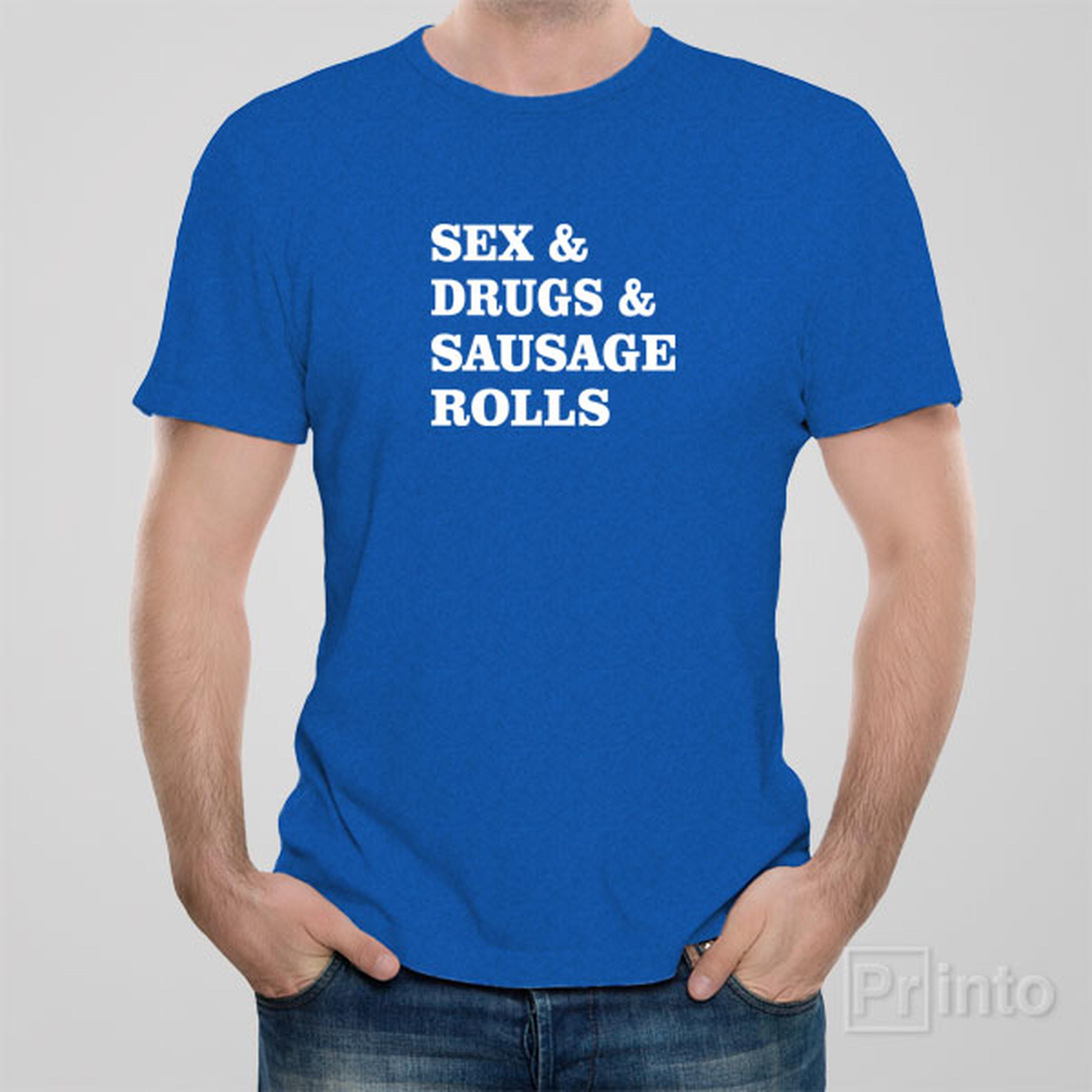 sex-and-drugs-and-sausage-rolls-t-shirt