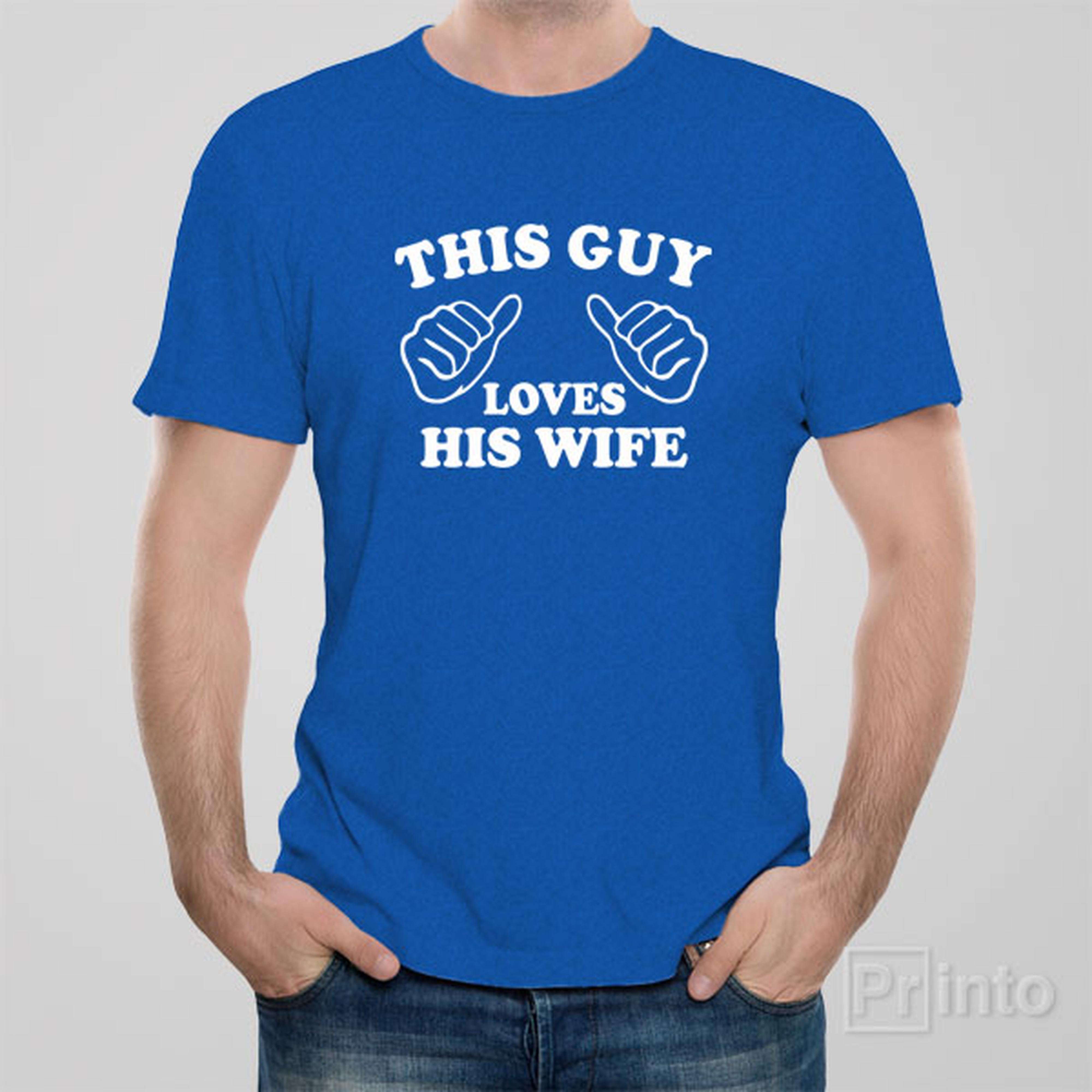 this-guy-loves-his-wife-t-shirt