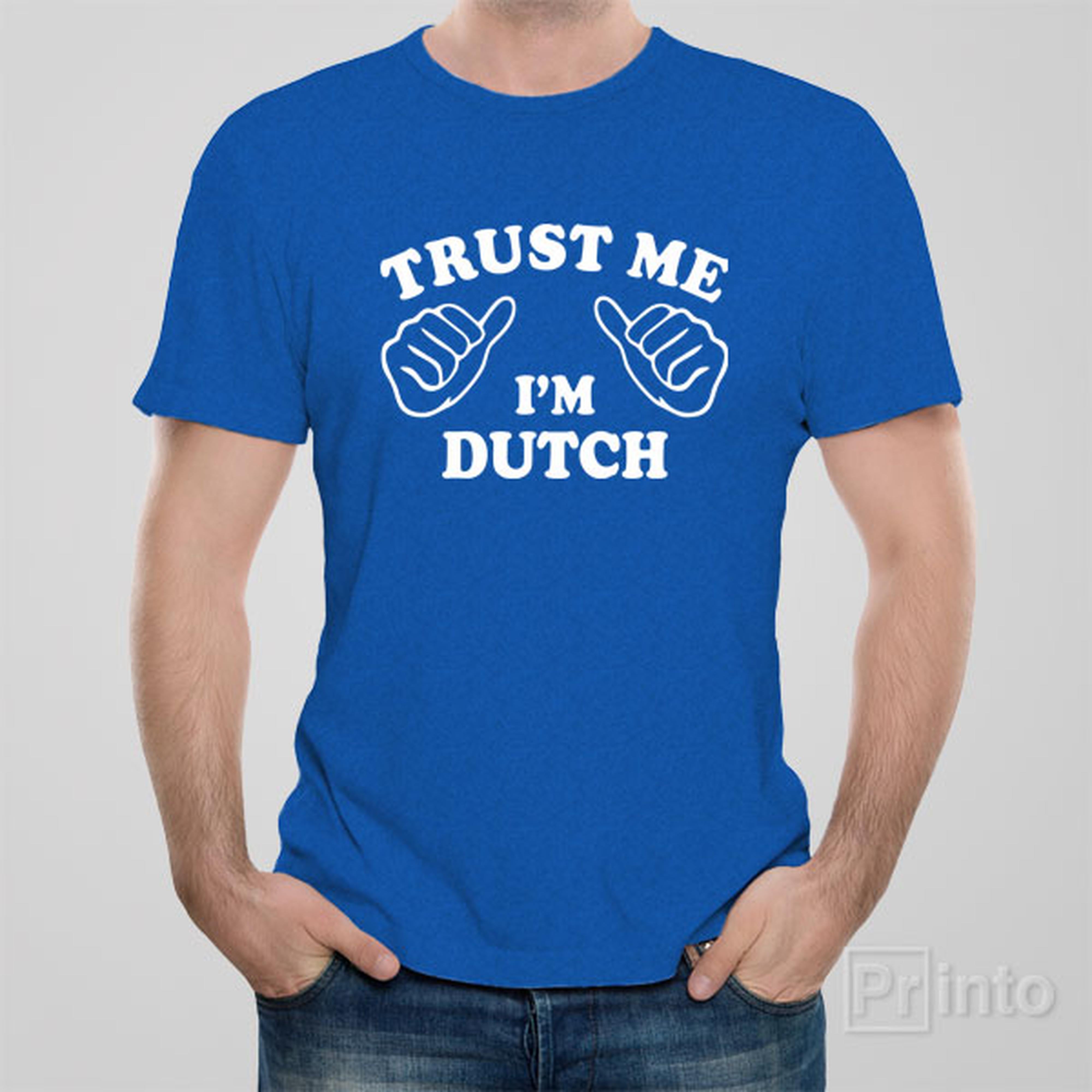 trust-me-i-am-dutch-t-shirt