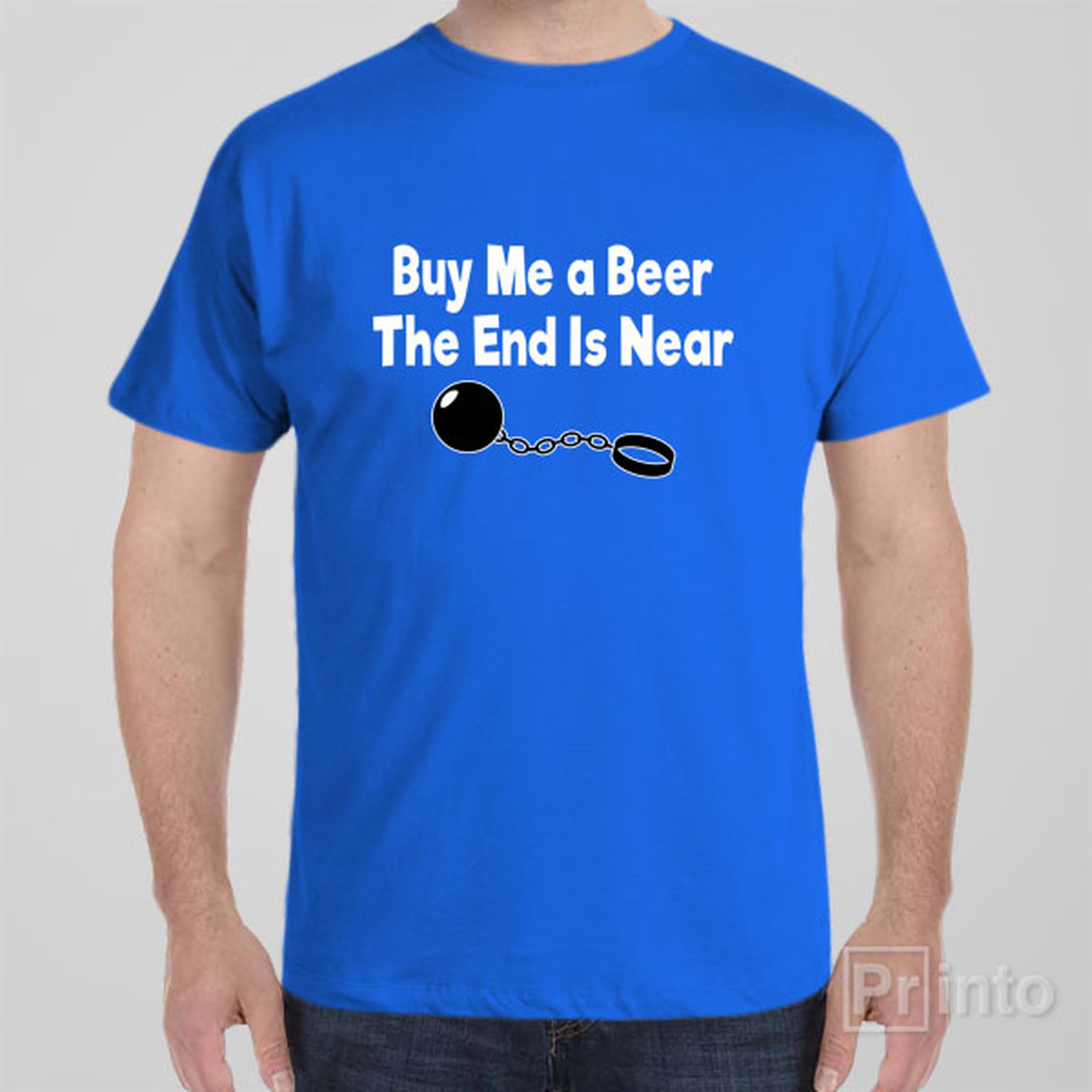 buy-me-a-beer-the-end-is-near-t-shirt
