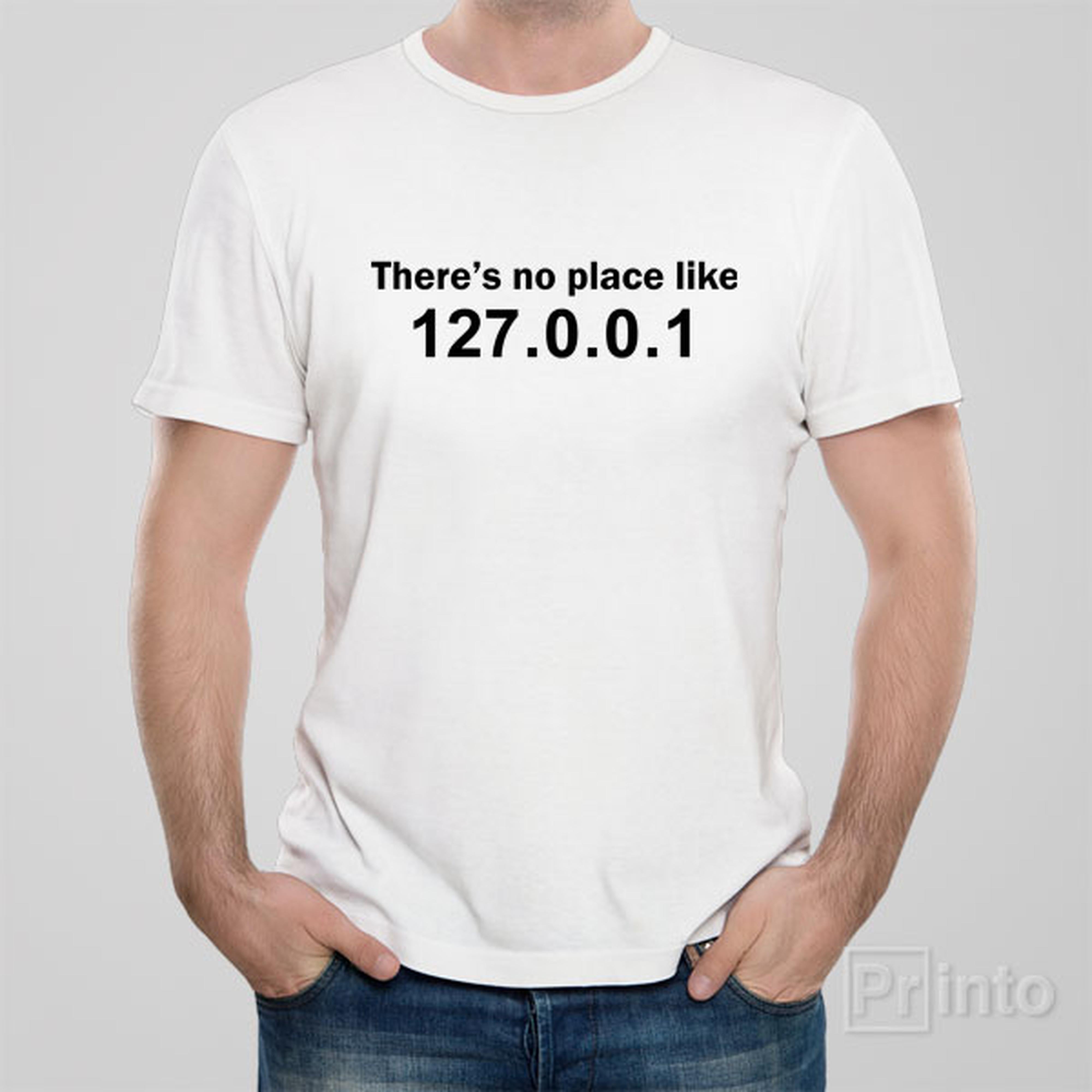 there-is-no-place-like-127-0-0-1-t-shirt