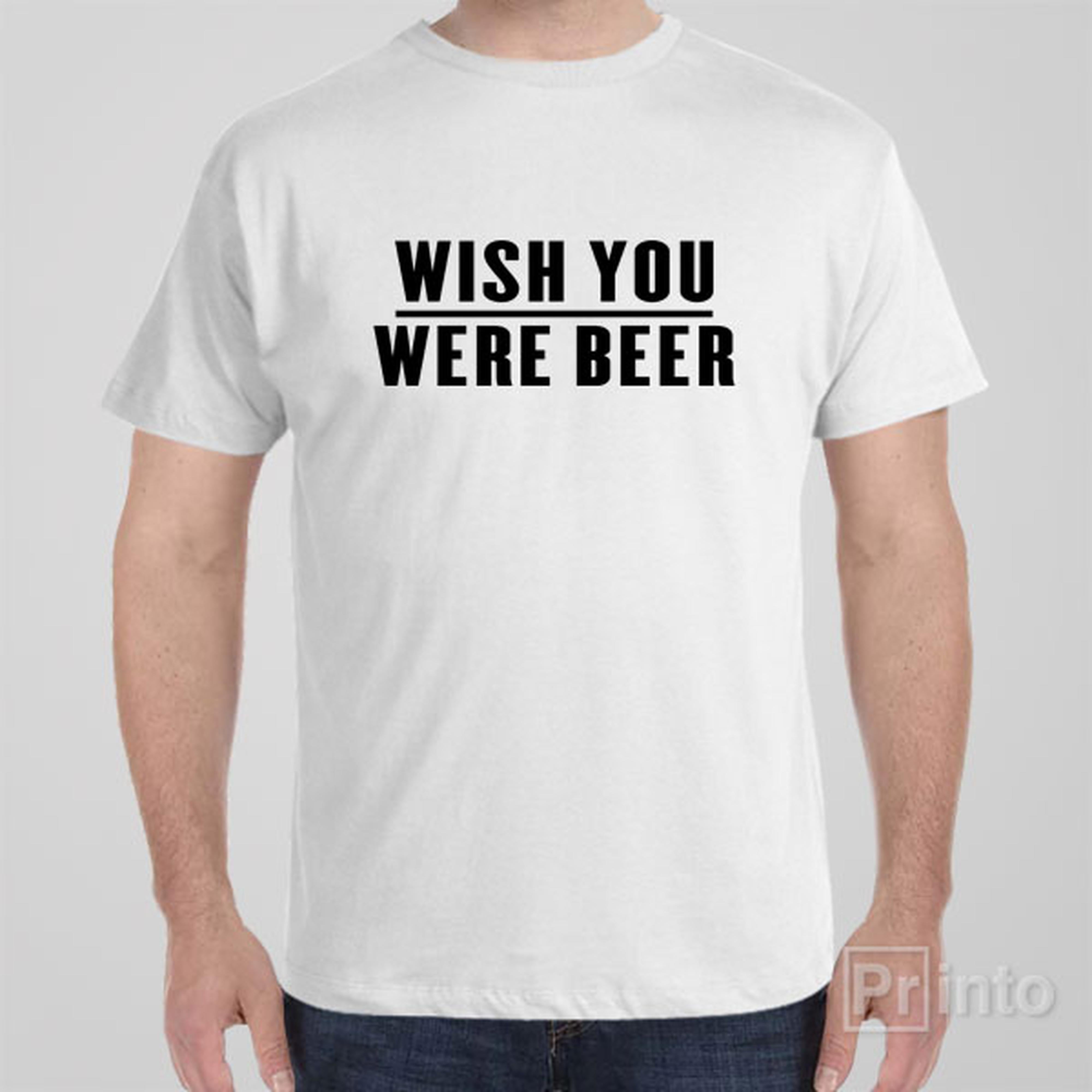 wish-you-were-beer-t-shirt
