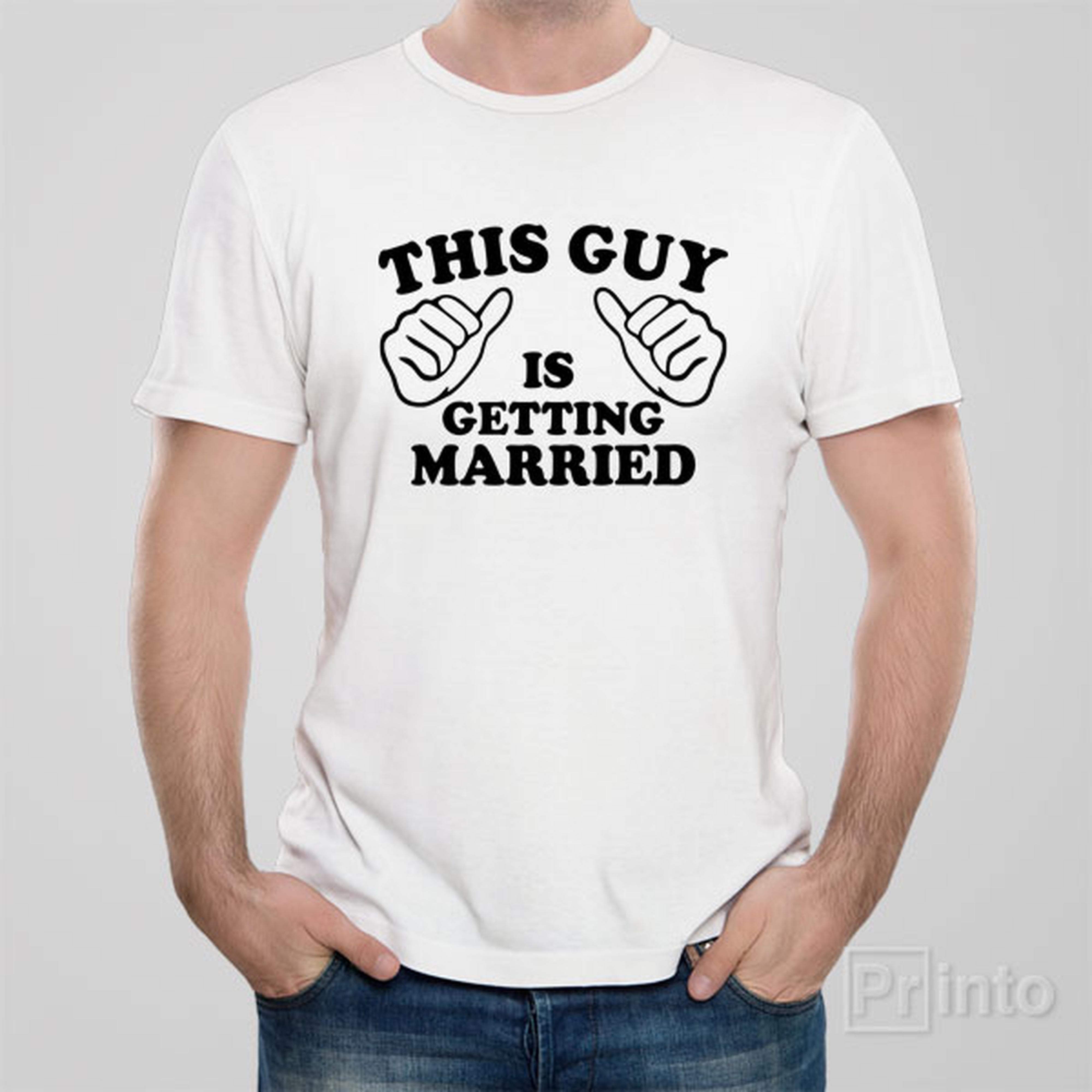this-guy-is-getting-married-t-shirt