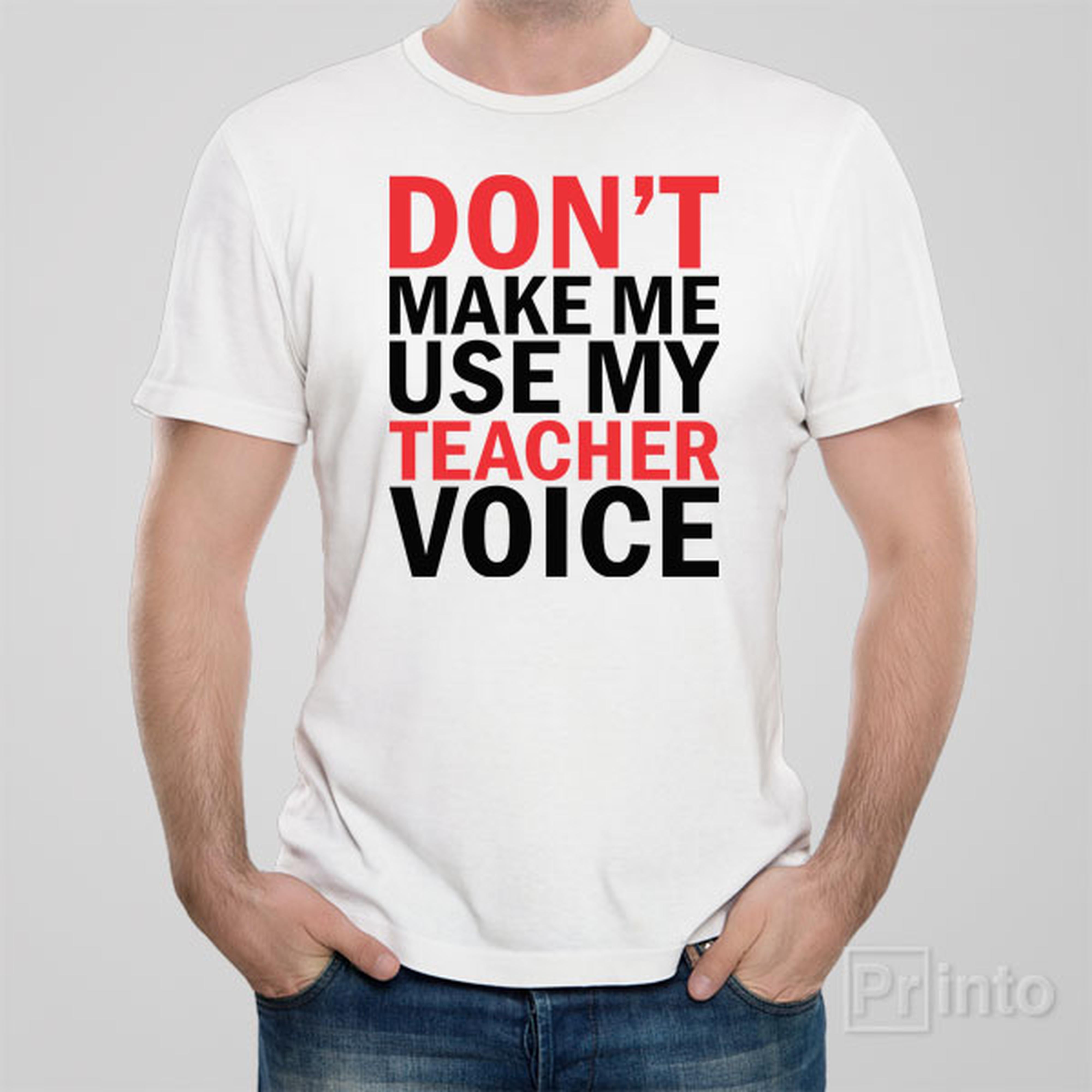 dont-make-me-use-my-teacher-voice
