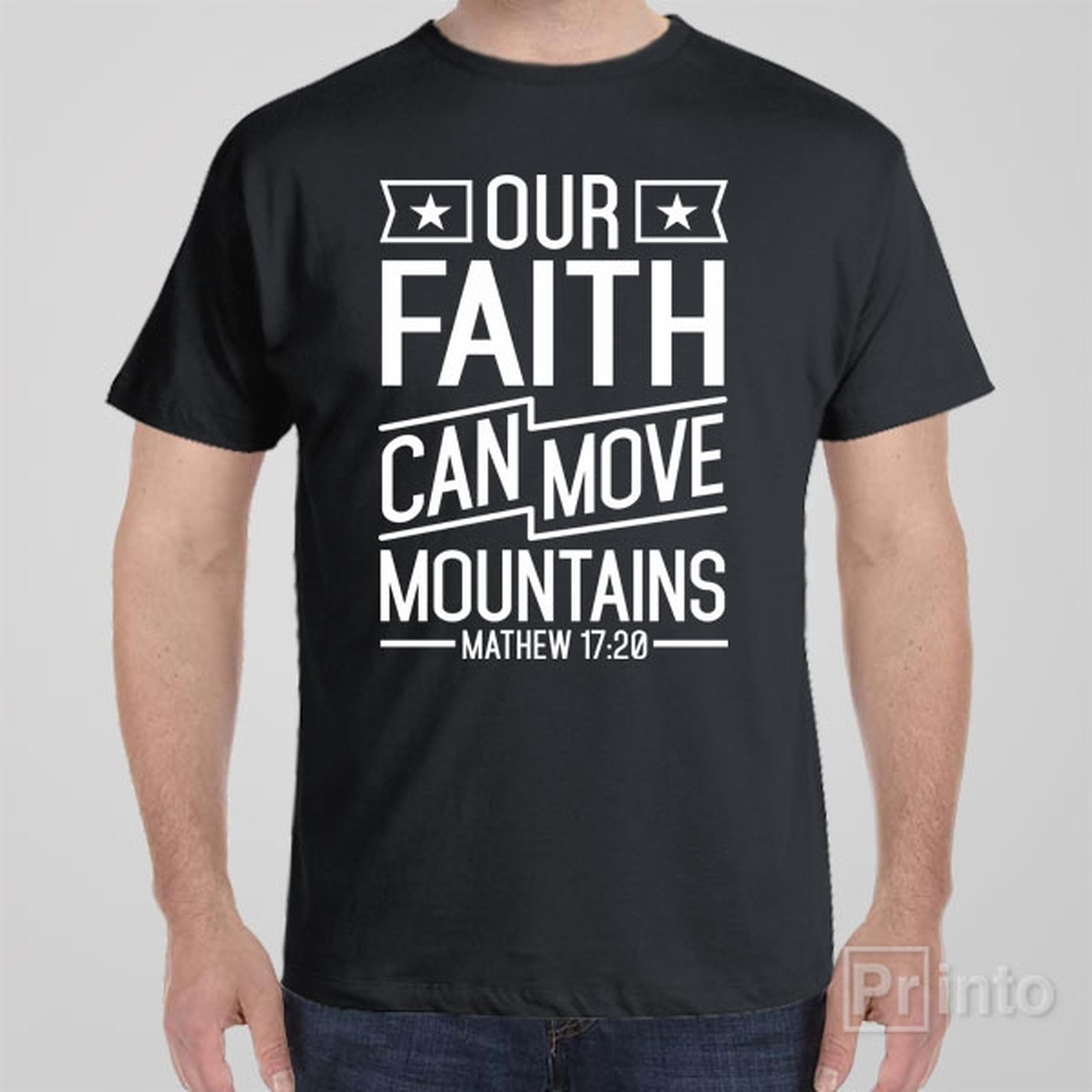 our-faith-can-move-mountains-t-shirt