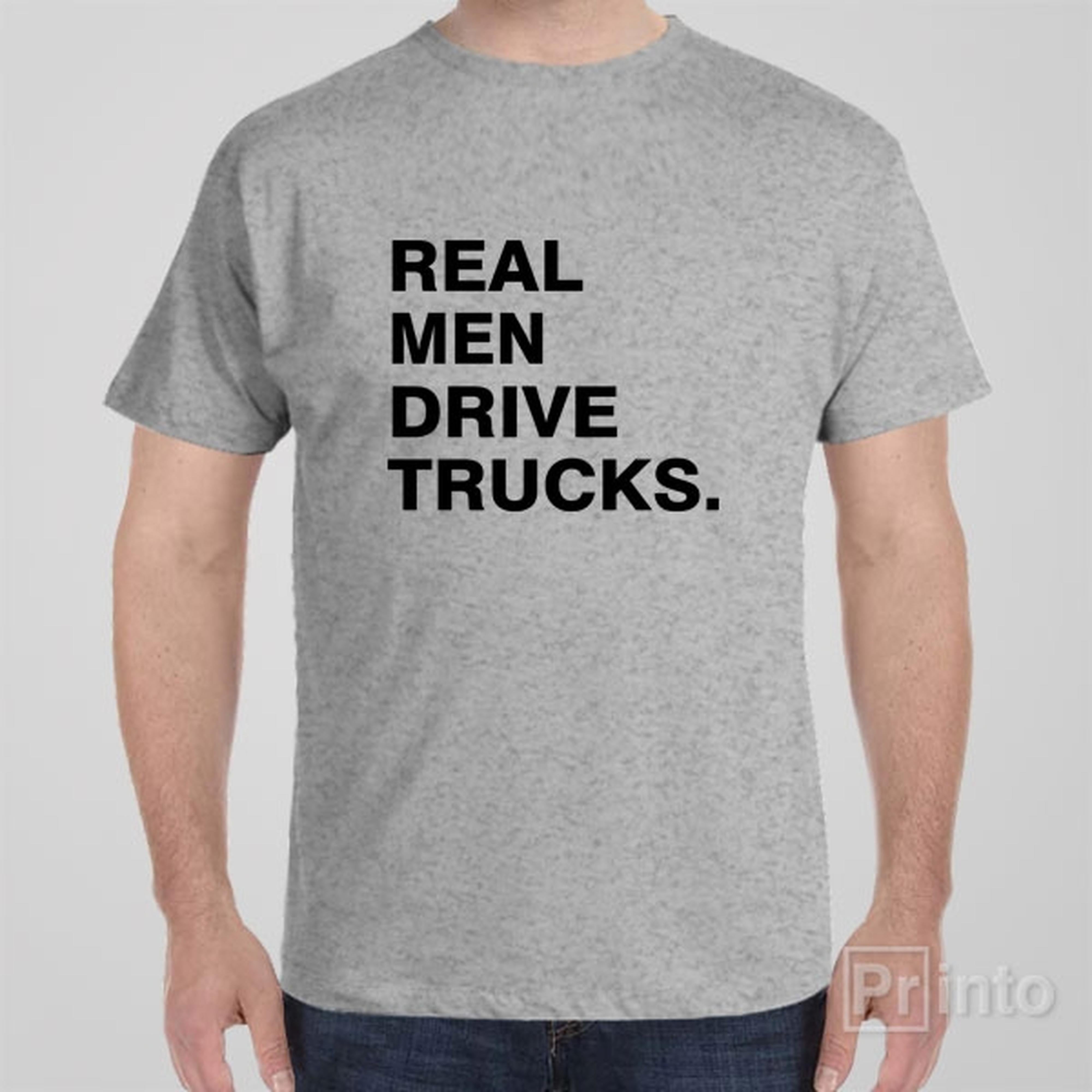 real-men-drive-trucks-t-shirt