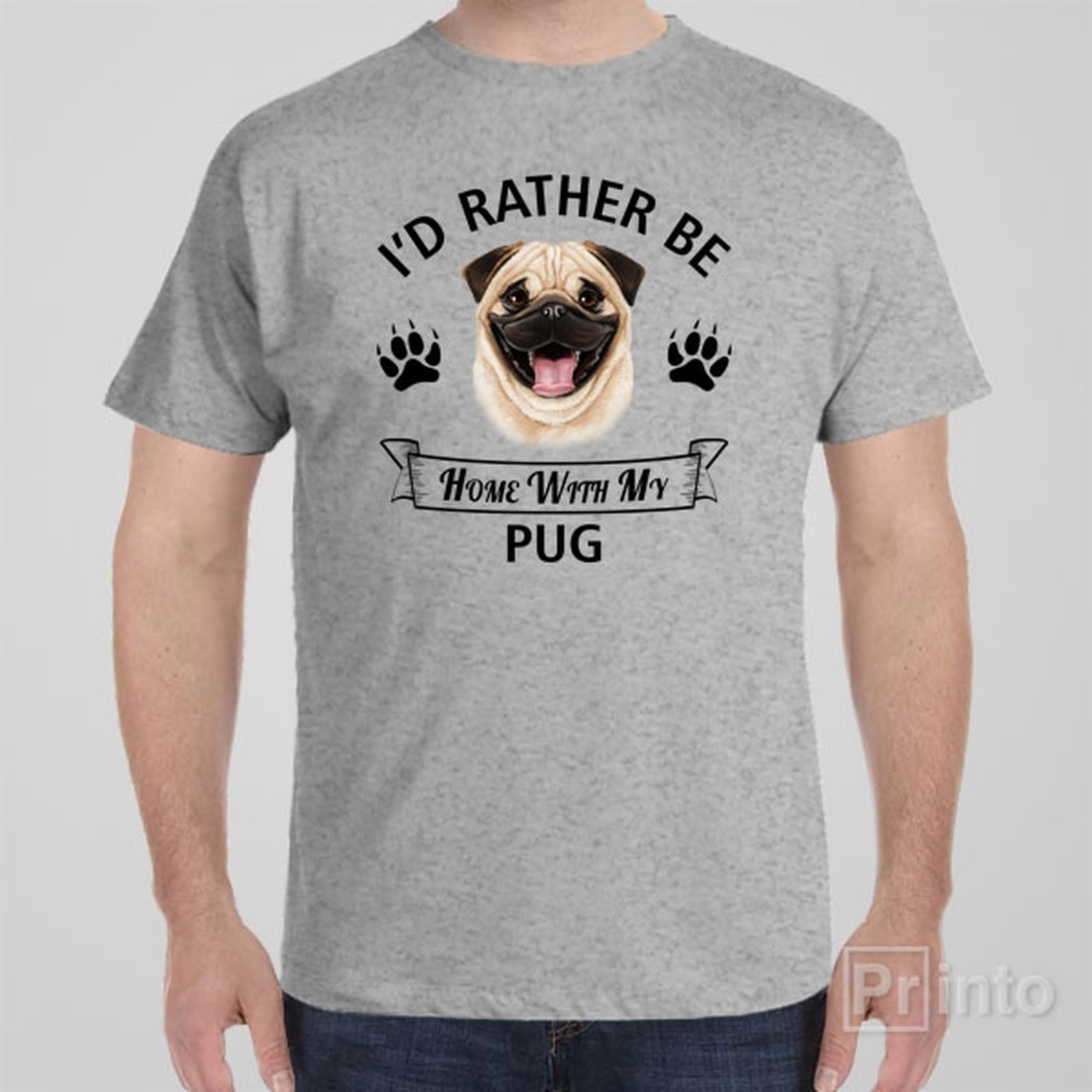 id-rather-stay-home-with-my-pug-t-shirt