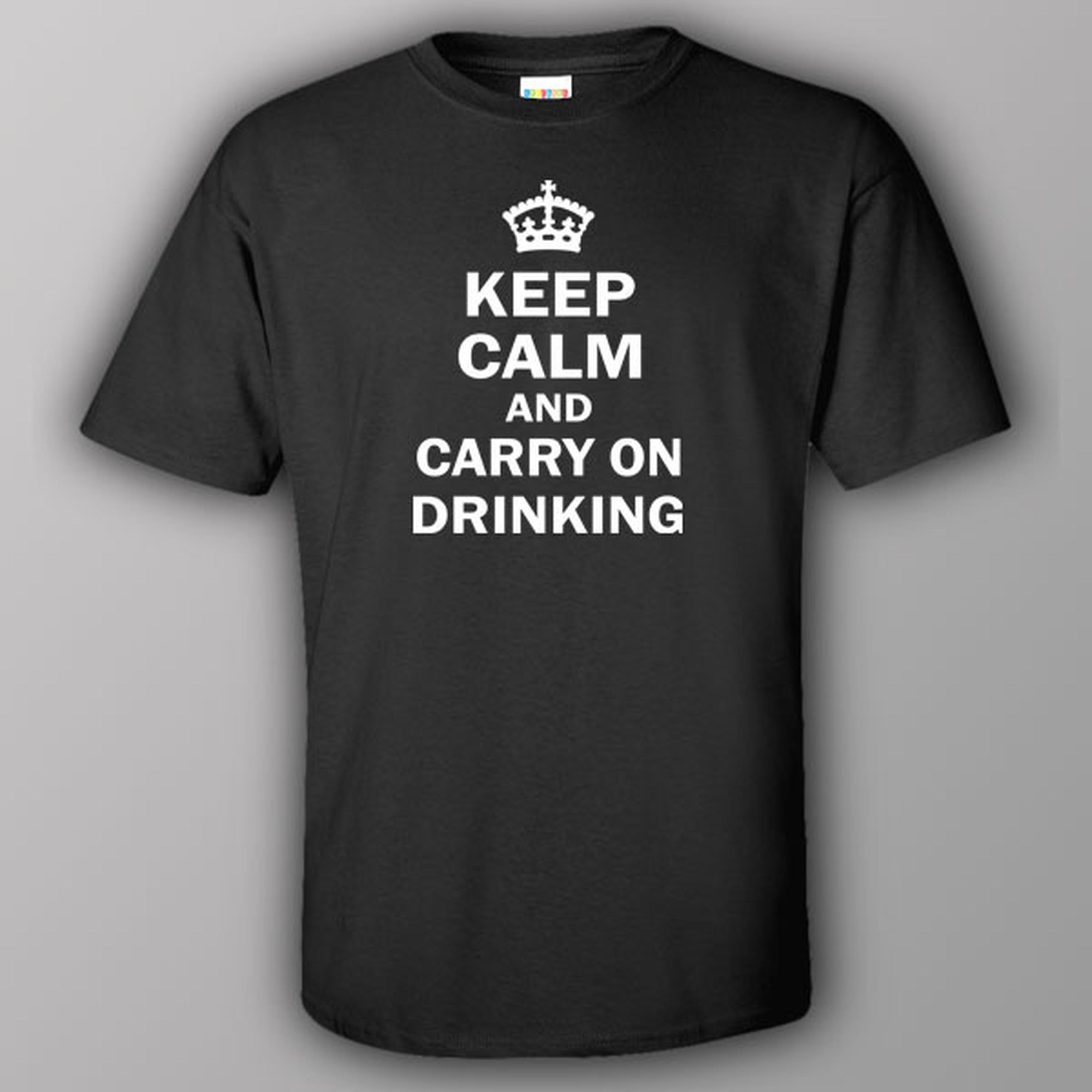 Keep calm and carry on drinking - T-shirt
