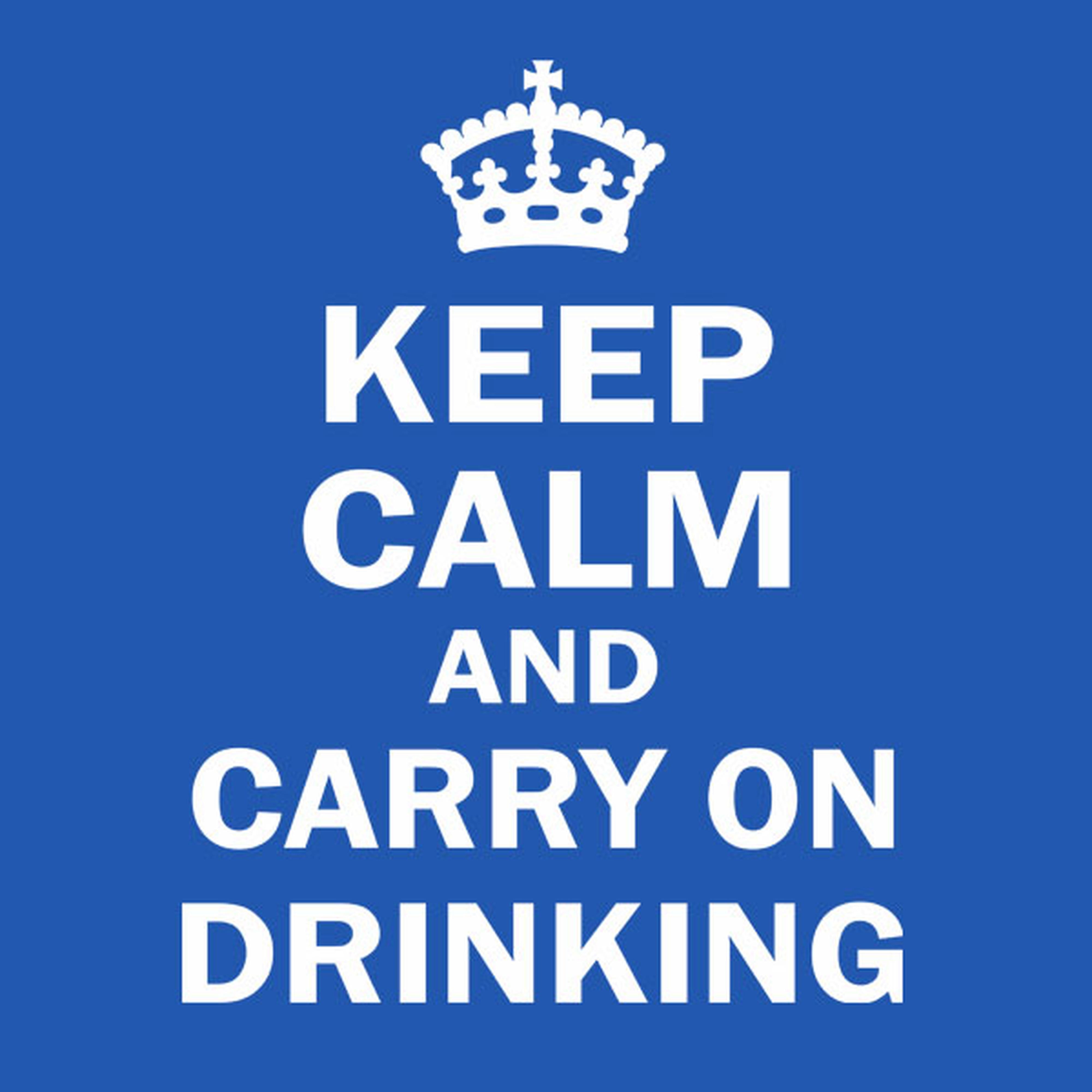 Keep calm and carry on drinking - T-shirt