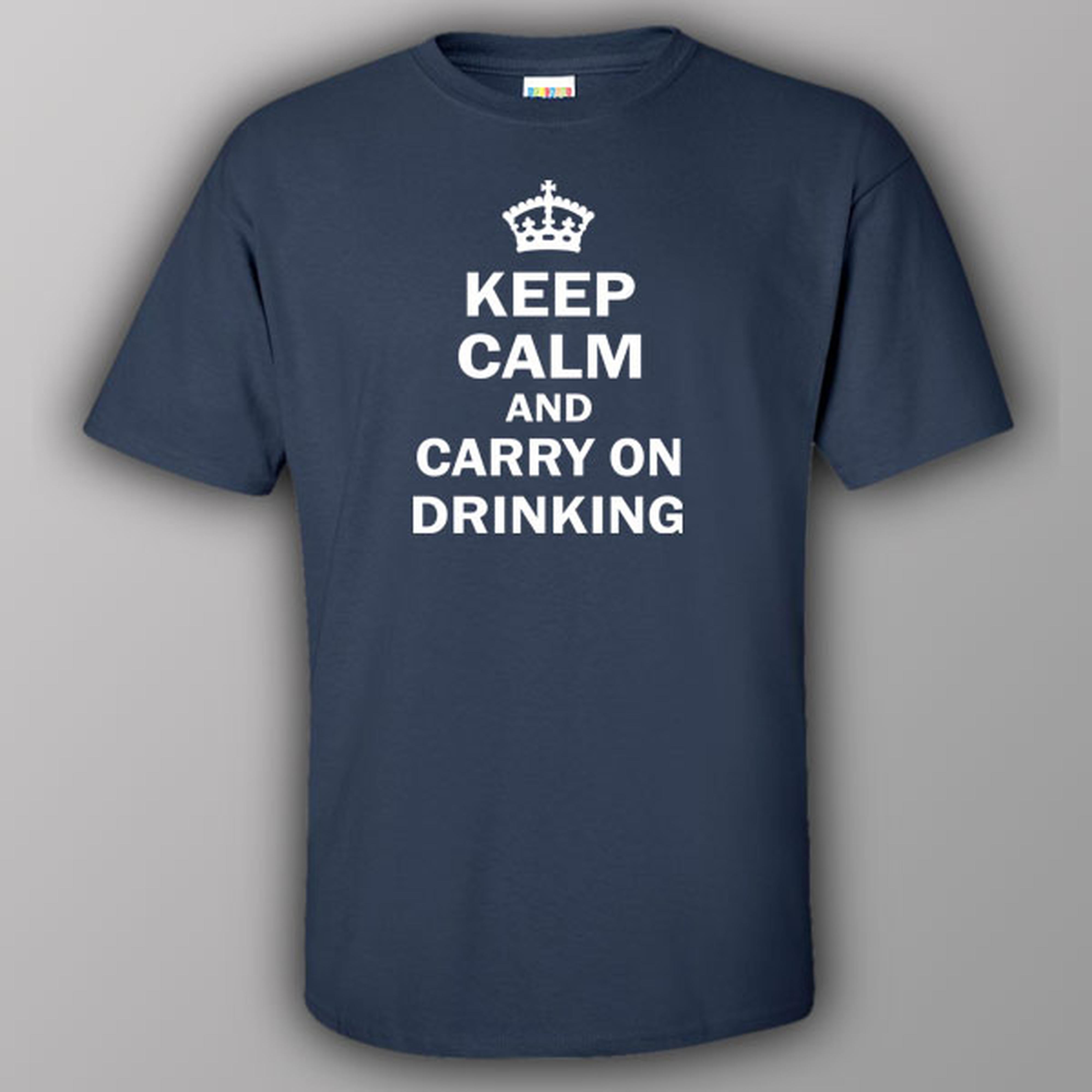 Keep calm and carry on drinking - T-shirt