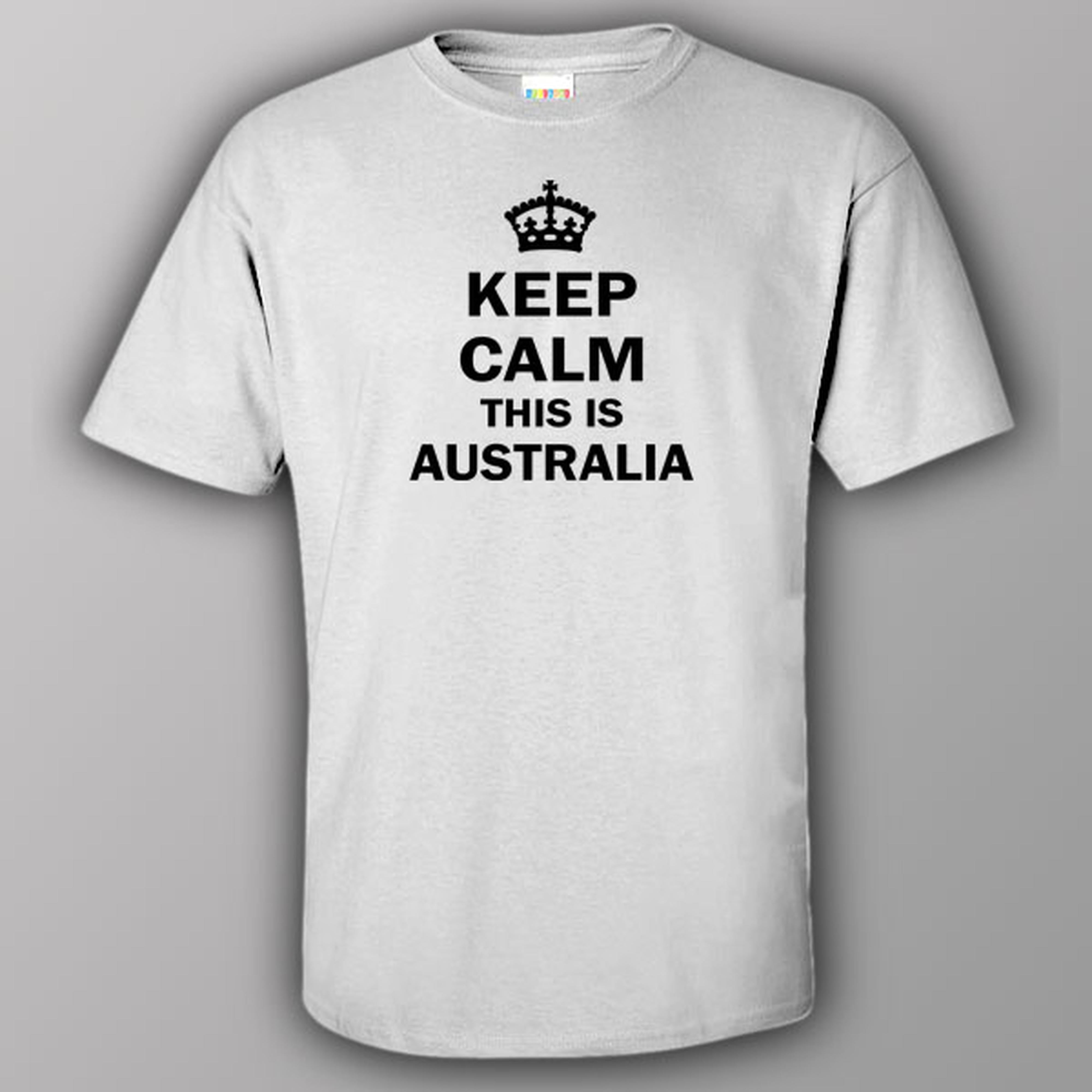 Keep calm this is Australia - T-shirt