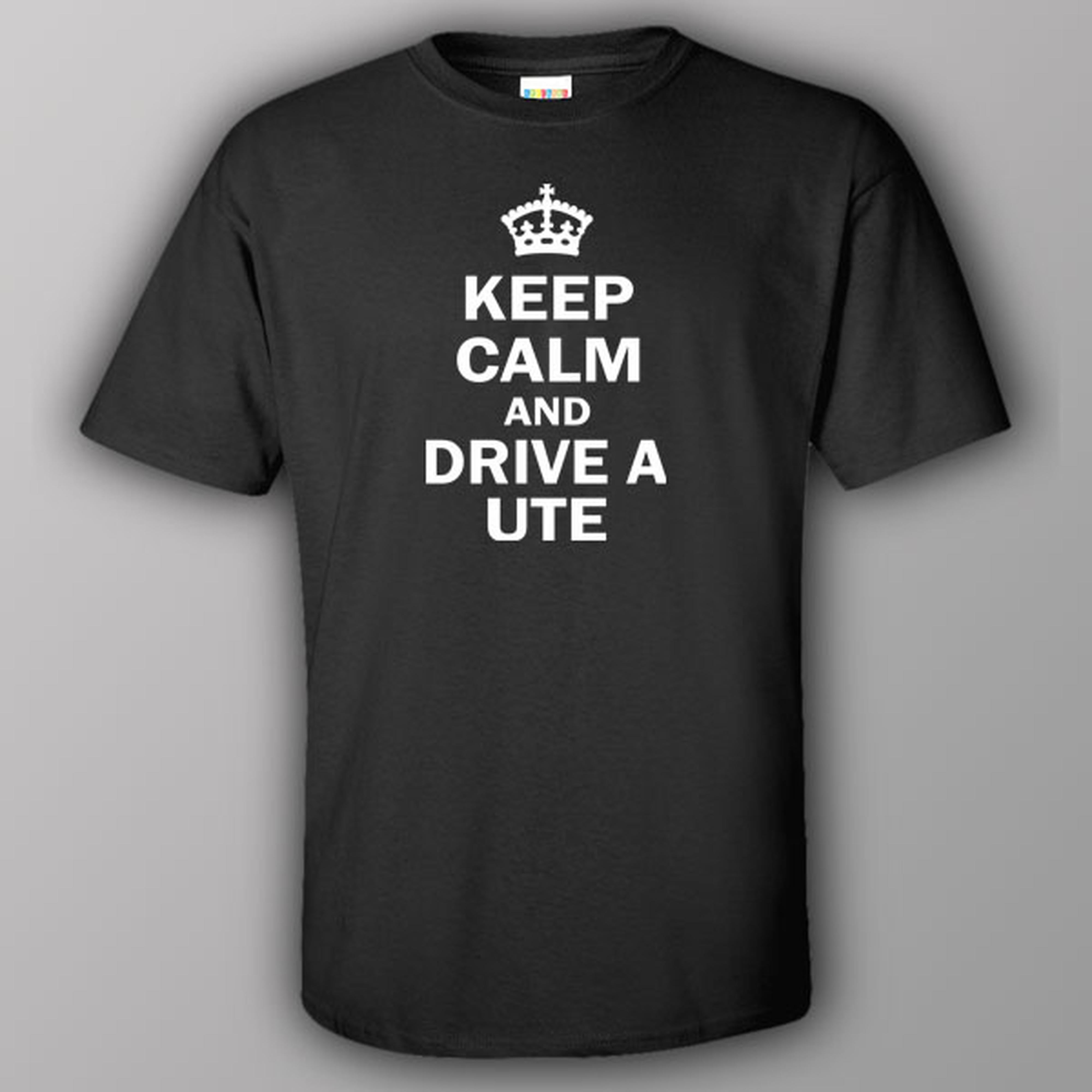 Keep calm and drive a Ute - T-shirt