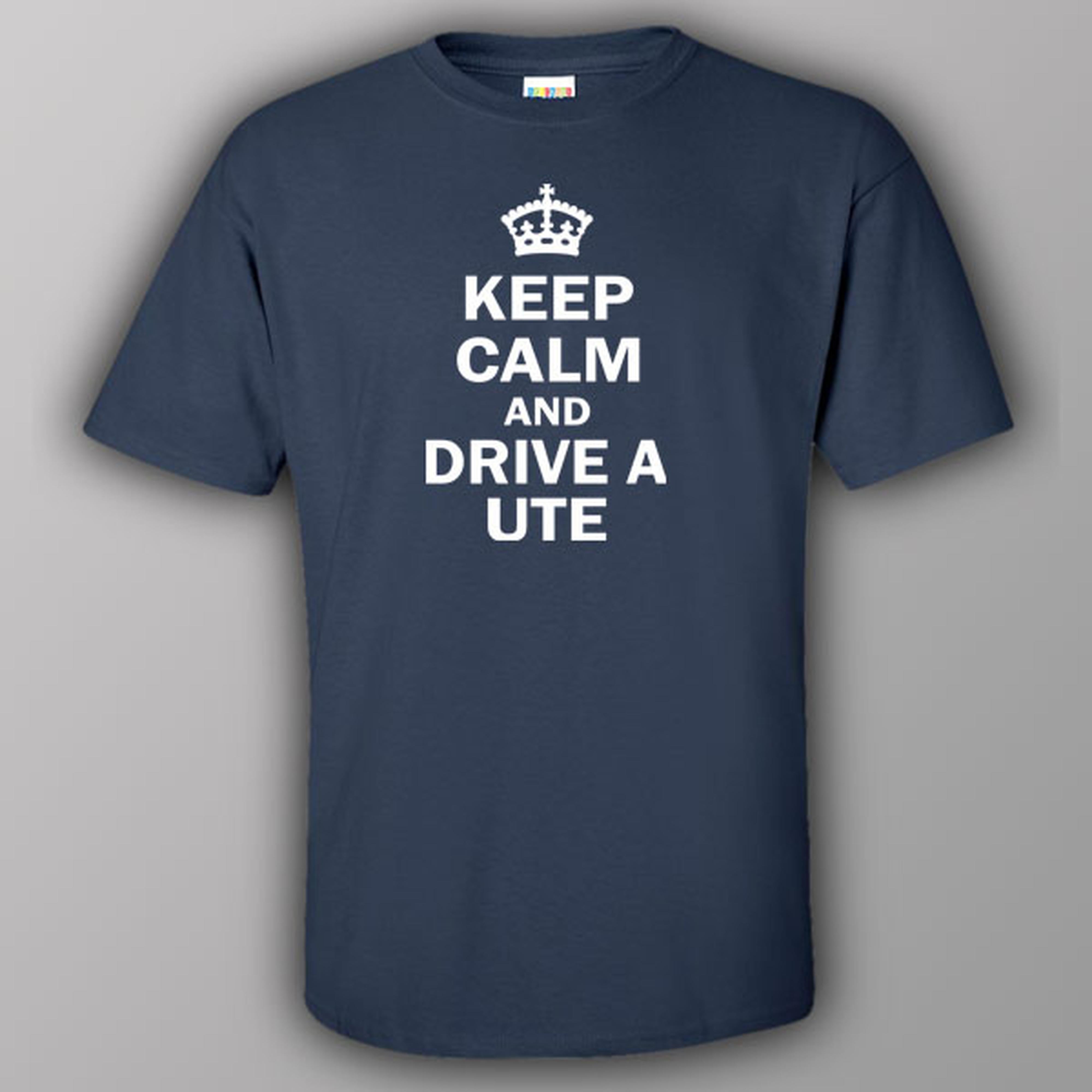 Keep calm and drive a Ute - T-shirt