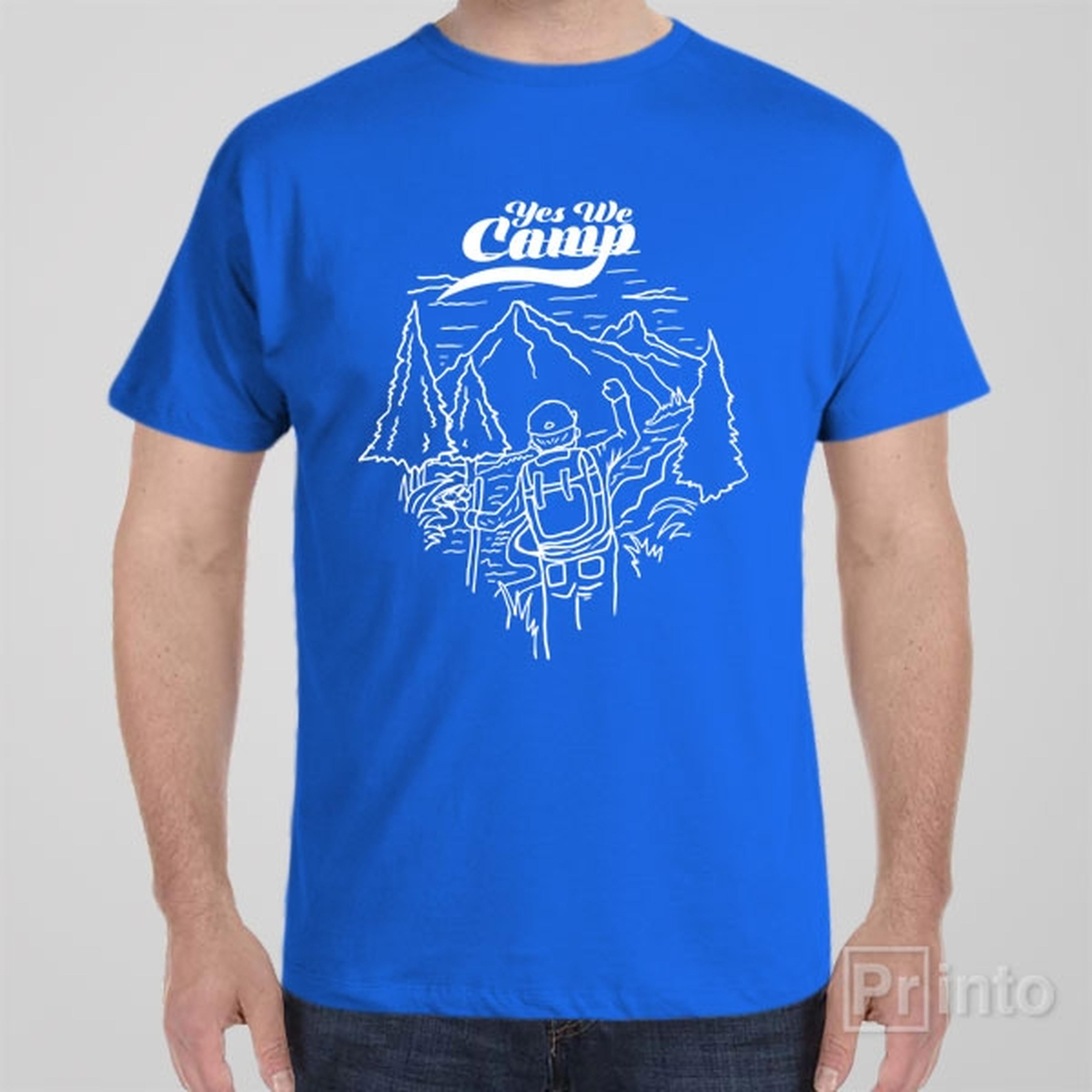 yes we camp Cool T-shirt
