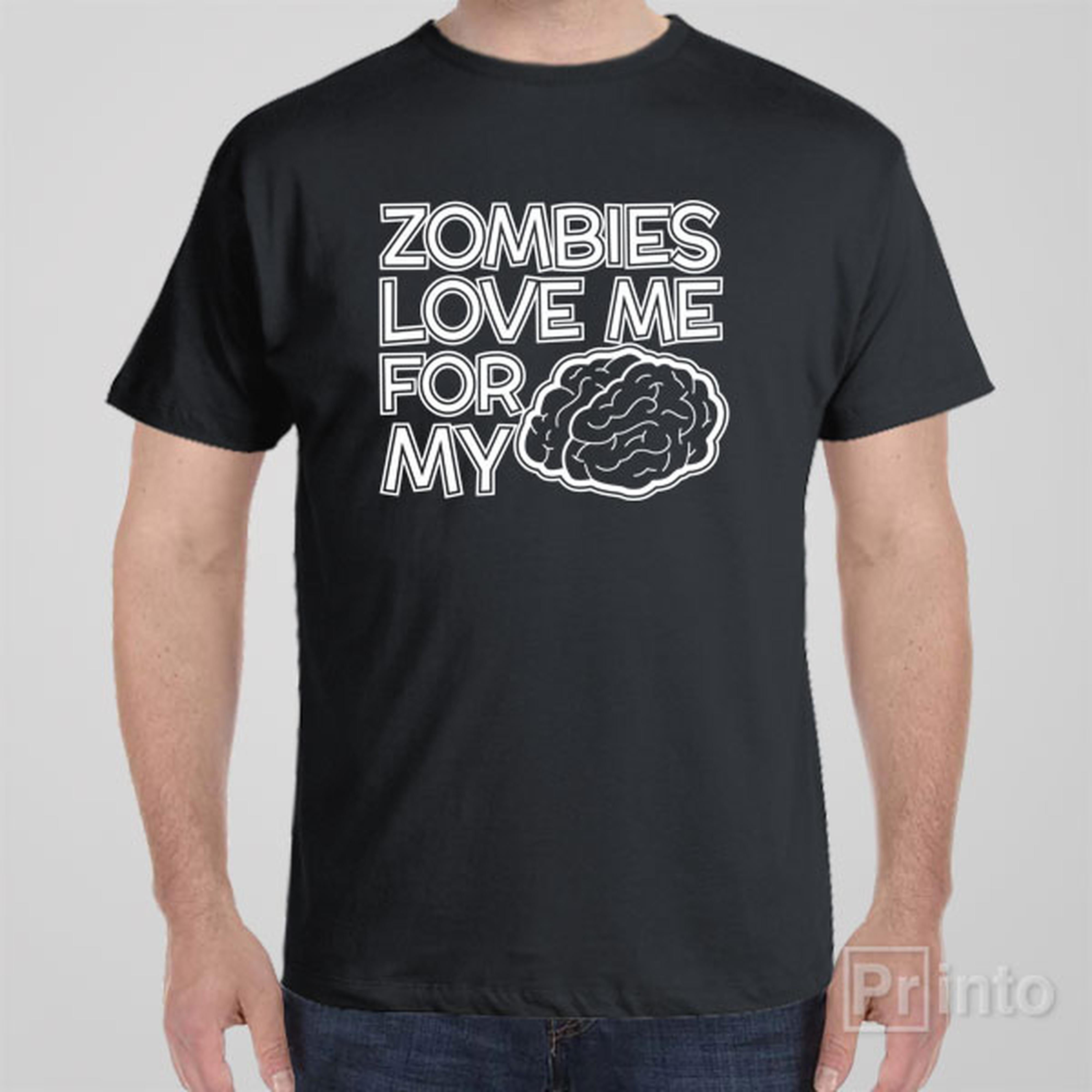 zombies-love-me-for-my-brain-t-shirt